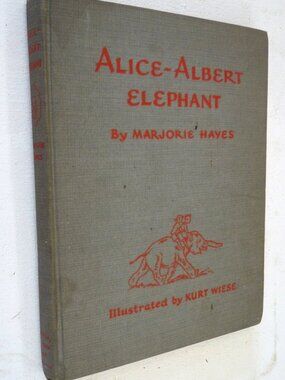 Alice Albert Elephant Hayes childrens book Wiese art 1st ed 1938